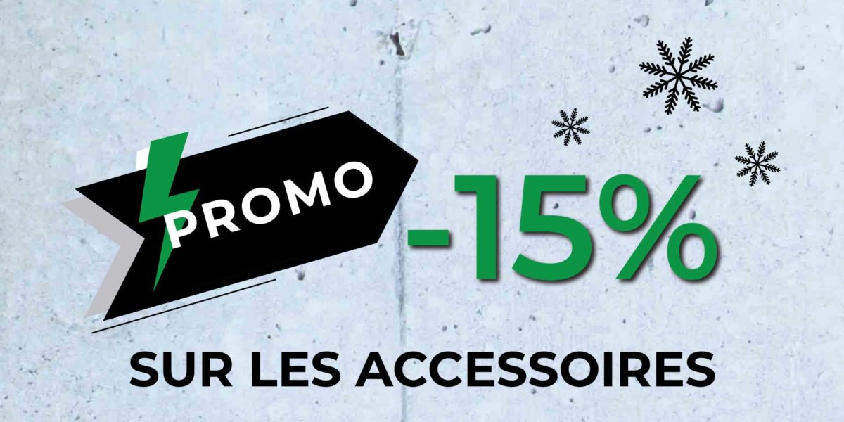 PROMO DE DECEMBRE : -15% SUR TOUTE COMMANDE D’ACCESSOIRES