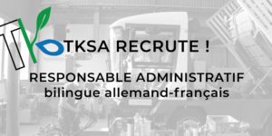 TKSA RECRUTE Responsable administratif bilingue allemand-français