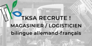 TKSA RECRUTE: MAGASINIER / LOGISTICIEN